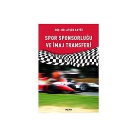 Spor Sponsorluğu ve İmaj Transferi - Ayşen Akyüz