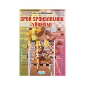 SPOR SPONSORLUĞU YÖNETİMİ - METIN ARGAN
