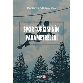 Spor Turizminin Parametreleri / Aytekin Alpullu / Beta Basım Yayım