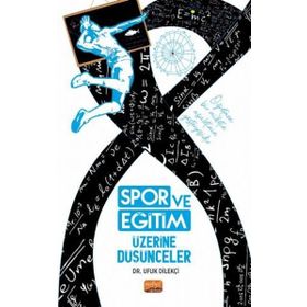 Spor ve Eğitim Üzerine Düşünceler Nobel Bilimsel Eserler