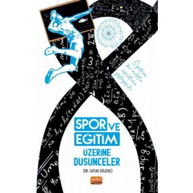 Spor ve Eğitim Üzerine Düşünceler Nobel Bilimsel Eserler