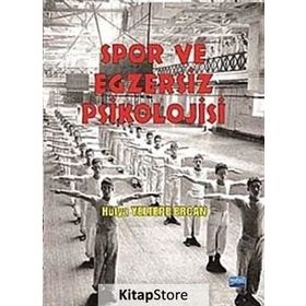 SPOR VE EGZERSIZ PSIKOLOJISI - HÜLYA YELTEPE ERCAN