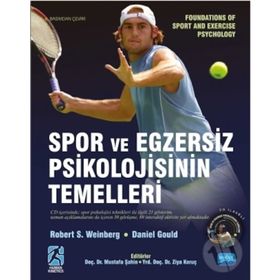 Spor ve Egzersiz Psikolojisinin Temelleri - Daniel Gould Robert S. Weinberg
