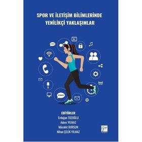 Spor ve İletişim Bilimlerinde Yenilikçi Yaklaşımlar - Gazi Kitabevi