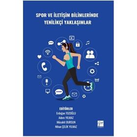 Spor ve İletişim Bilimlerinde Yenilikçi Yaklaşımlar - Gazi Kitabevi