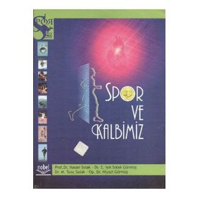 SPOR VE KALBIMIZ - HASAN SOLAK;IŞIK GÖRMÜŞ;NIYAZI GÖRMÜŞ