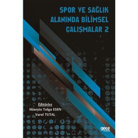 Spor ve Sağlık Alanında Bilimsel Çalışmalar 1 - Yasin Karaca