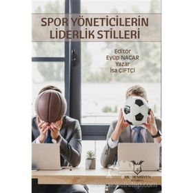 Spor Yöneticilerin Liderlik Stilleri - Kollektif