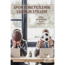 Spor Yöneticilerin Liderlik Stilleri - Kollektif