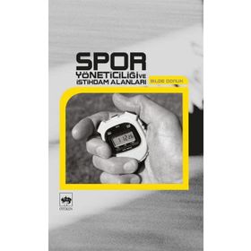 SPOR YÖNETİCİLİĞİ VE İSTİHDAM ALANLARI - BILGE DONUK
