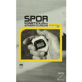 SPOR YÖNETİCİLİĞİ VE İSTİHDAM ALANLARI - BILGE DONUK