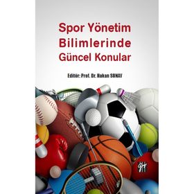 Spor Yönetim Bilimlerinde Güncel Konular Hakan Sunay
