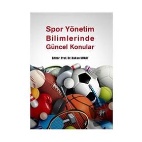 Spor Yönetim Bilimlerinde Güncel Konular Hakan Sunay