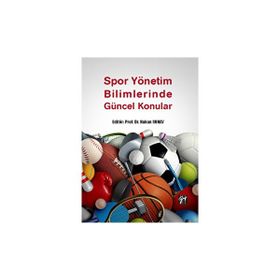 Spor Yönetim Bilimlerinde Güncel Konular Hakan Sunay