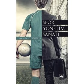 Spor Yönetim Sanatı - Bilge Doruk