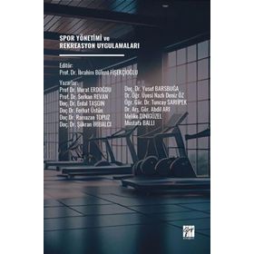 Spor Yönetimi ve Rekreasyon Uygulamaları Gazi Kitabevi