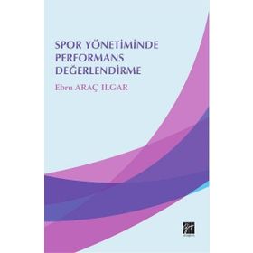 Spor Yönetiminde Performans Değerlendirme - Ebru Araç Ilgar
