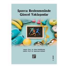 Sporcu Beslenmesinde Güncel Yaklaşımlar - Bilal Demirhan