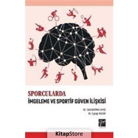 Sporcularda İmgeleme Ve Sportif Güven İlişkisi - Eyüp Nacar