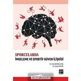 Sporcularda İmgeleme Ve Sportif Güven İlişkisi - Eyüp Nacar