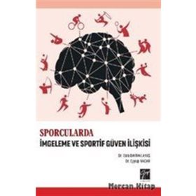 Sporcularda İmgeleme Ve Sportif Güven İlişkisi - Eyüp Nacar