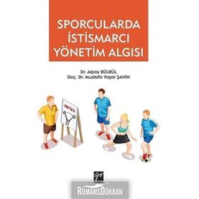 Sporcularda İstismarcı Yönetim Algısı - Alpay Bülbül