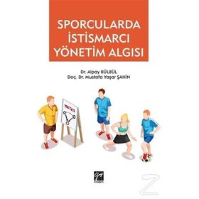 Sporcularda İstismarcı Yönetim Algısı - Alpay Bülbül