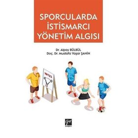 Sporcularda İstismarcı Yönetim Algısı - Alpay Bülbül
