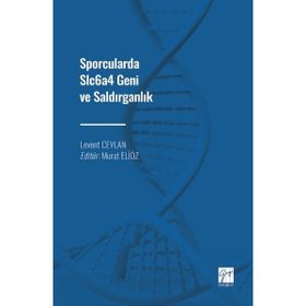 Sporcularda Slc6a4 Geni ve Saldırganlık - Levent Ceylan