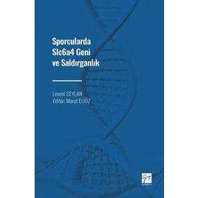 Sporcularda Slc6a4 Geni ve Saldırganlık - Levent Ceylan