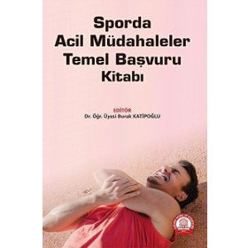 Sporda Acil Müdahaleler Temel Başvuru Kitabı-Ankara Nobel Tıp Kitabevi