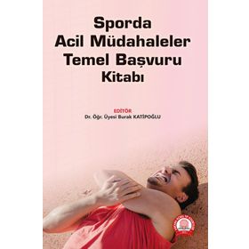 Sporda Acil Müdahaleler Temel Başvuru Kitabı-Ankara Nobel Tıp Kitabevi