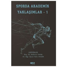 Sporda Akademik Yaklaşımlar 1 Mehmet Ilkım-Yalın Aygün