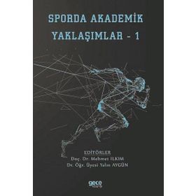 Sporda Akademik Yaklaşımlar 2 Hakkı Ulucan-İhsan Kuyulu