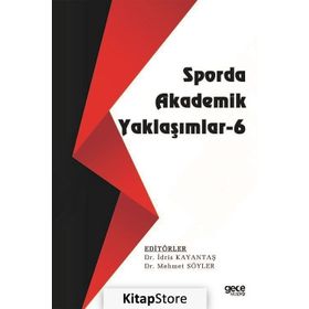Sporda Akademik Yaklaşımlar 6 - İdris Kayantaş