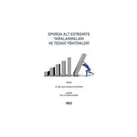 Sporda Alt Extremite Yaralanmaları ve Tedavi Yöntemleri Abdullah Altunhan