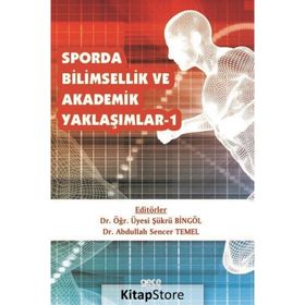 Sporda Bilimsellik ve Akademik Yaklaşımlar 1 - Şükrü Bingöl