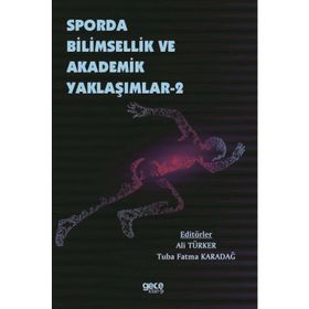 Sporda Bilimsellik ve Akademik Yaklaşımlar 2 - Ali Türker