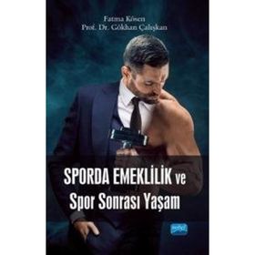 Sporda Emeklilik ve Spor Sonrası Yaşam - Nobel Akademik Yayıncılık