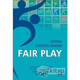Sporda Evrensel Kavram Fair Play - Figen Şahin ogrt h murat sahin Kenan Şebin Kamber Özperçin