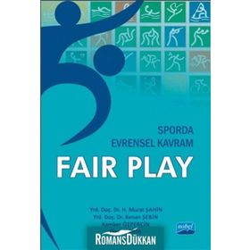 Sporda Evrensel Kavram Fair Play - Figen Şahin ogrt h murat sahin Kenan Şebin Kamber Özperçin