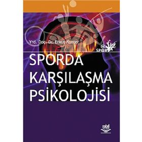 SPORDA KARŞILAŞMA PSIKOLOJISI - ERKUT KONTER