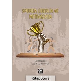 Sporda Liderlik Ve Motivasyon - Asil Çetinkaya