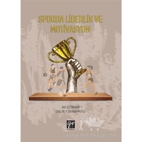 Sporda Liderlik Ve Motivasyon - Asil Çetinkaya