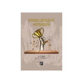 Sporda Liderlik Ve Motivasyon - Asil Çetinkaya