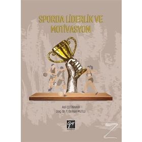 Sporda Liderlik Ve Motivasyon - Asil Çetinkaya