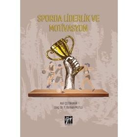 Sporda Liderlik Ve Motivasyon - Asil Çetinkaya
