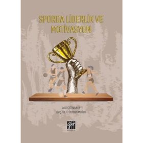 Sporda Liderlik Ve Motivasyon - Asil Çetinkaya