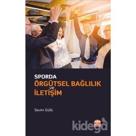 Sporda Örgütsel Bağlılık ve İletişim - Nobel Bilimsel Eserler