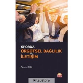 Sporda Örgütsel Bağlılık ve İletişim - Nobel Bilimsel Eserler